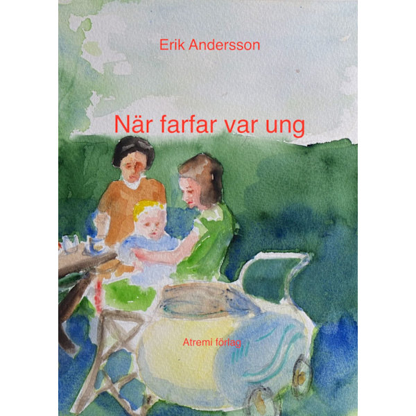 När farfar var ung 9789175273105