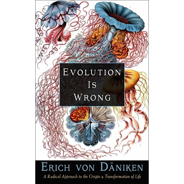 Evolution Is Wrong 9781637480052