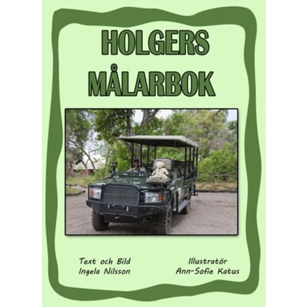 Holgers gröna målarbok - Måla med Holger på safari 9789198309768