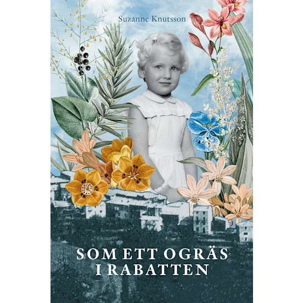 Som ett ogräs i rabatten 9789189907225