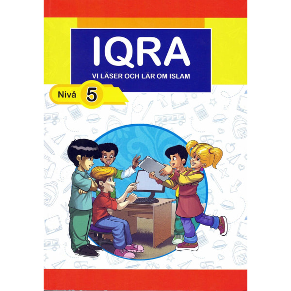 Iqra, vi läser och lär om islam. Nivå 5 9789185557363