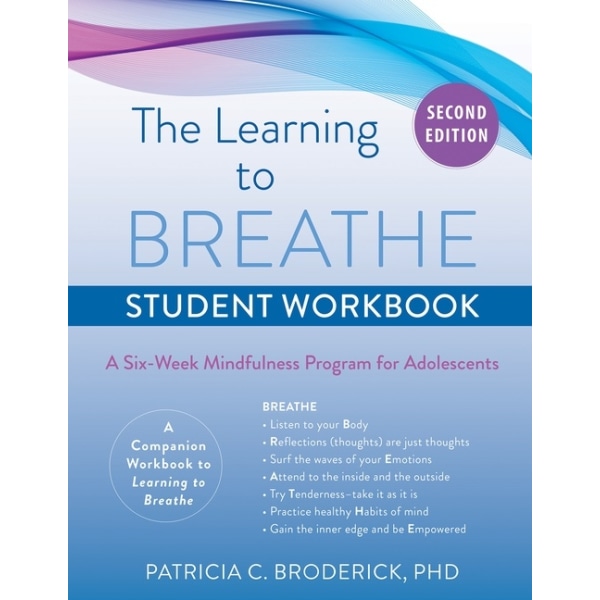 The Learning To Breathe Student Workbook 9781684038008