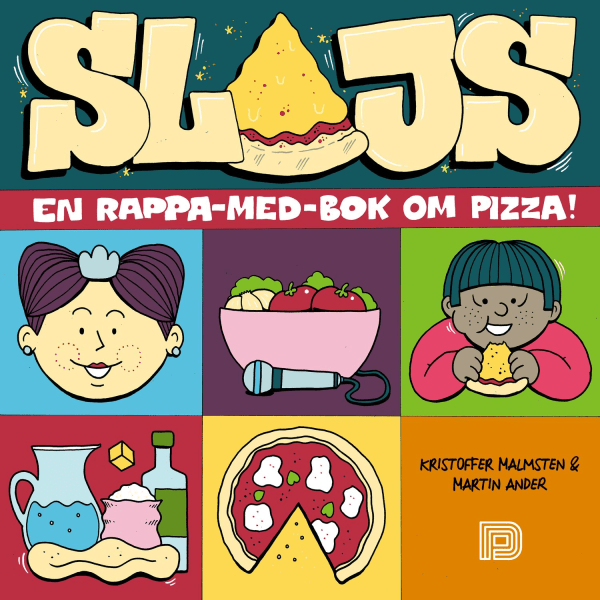 Slajs : en rappa-med-bok om pizza 9789185639724