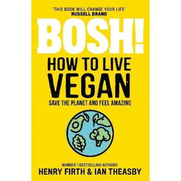 Bosh! How to Live Vegan 9780008414108