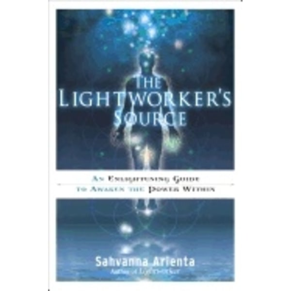 Lightworker's Source 9781601632487