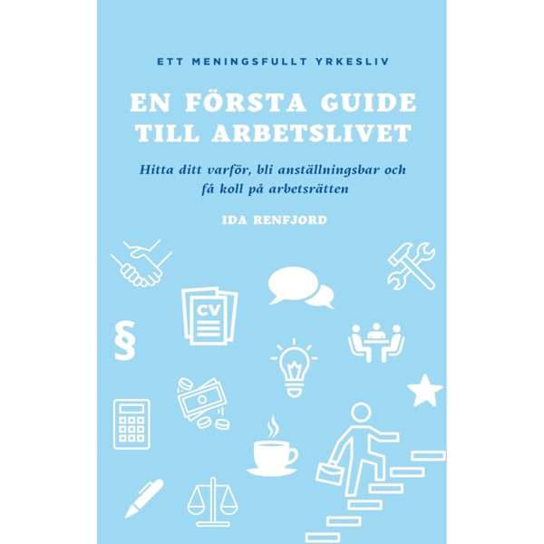 En första guide till arbetslivet 9789152763070