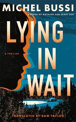 Lying in Wait: A Thriller 9781662520662