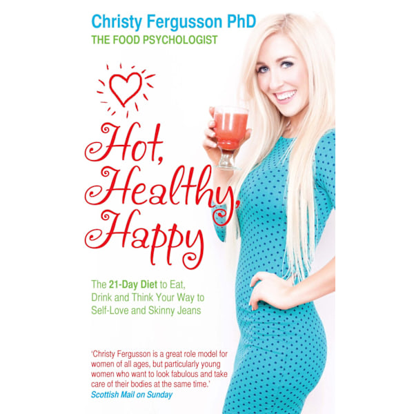 Hot, healthy, happy - the 21 9781781800829