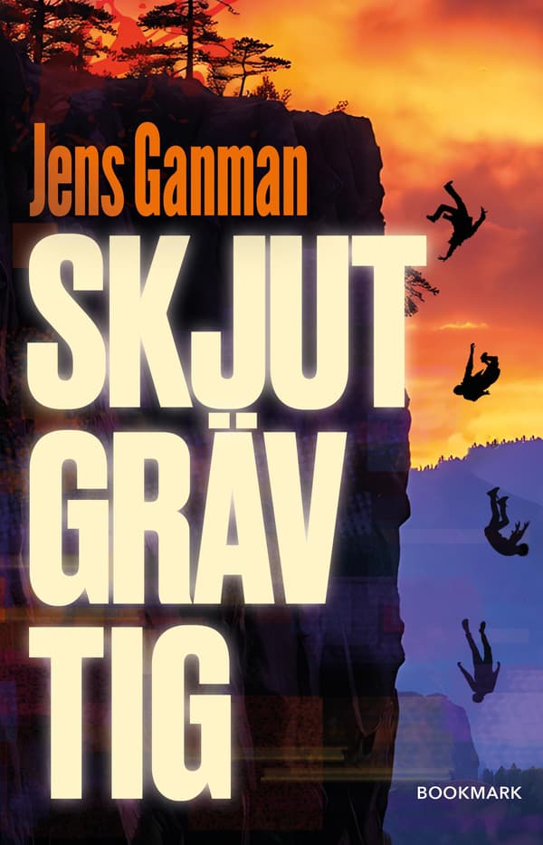 Skjut Gräv Tig 9789190117613