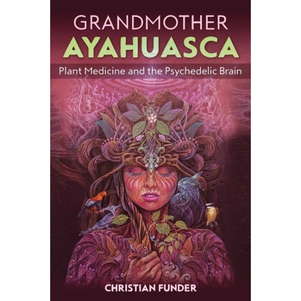 Grandmother Ayahuasca 9781644112359