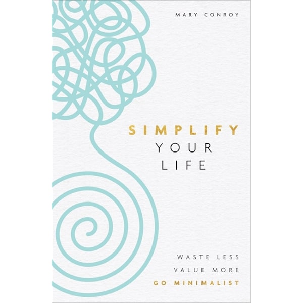 Simplify Your Life 9781788174442