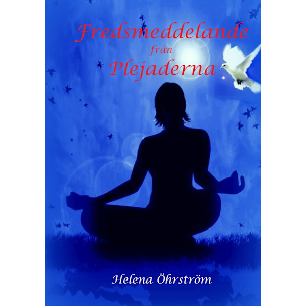 Fredsmeddelande från Plejaderna 9789174630497