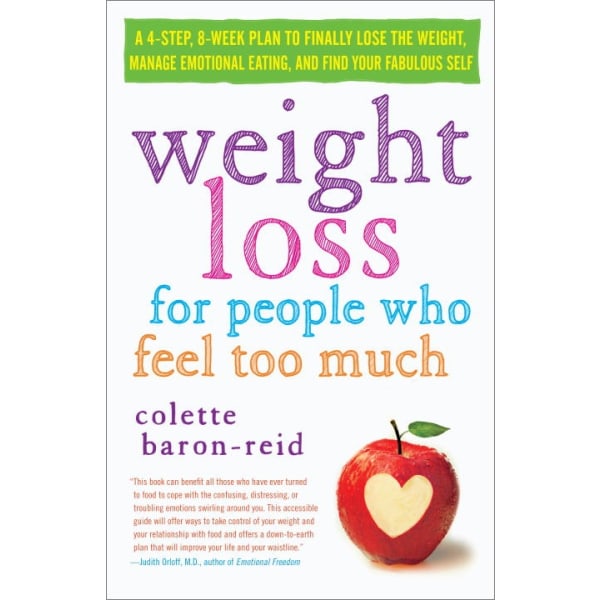 Weight Loss for People Who Feel Too Much 9780307986139