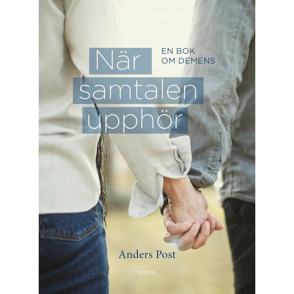 När samtalen upphör : en bok om demens 9789189021709