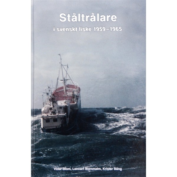 Ståltrålare i svenskt fiske 1959-1965 9789186687137