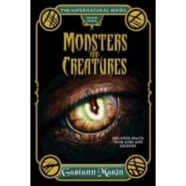 Monsters And Creatures Hbthe Supernatural Series 9781925017458