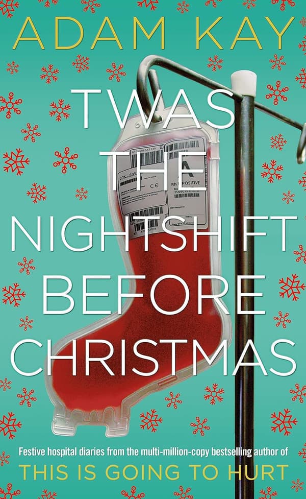 Twas the Nightshift Before Christmas 9781529018585