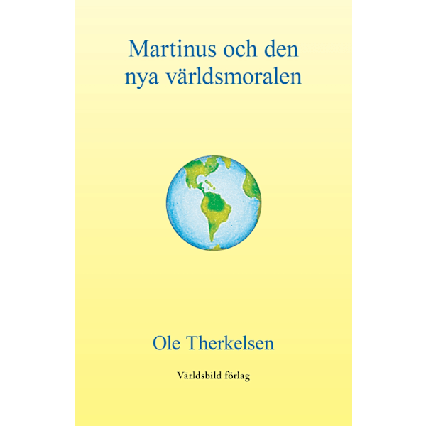 Martinus och den nya världsmoralen 9789185132942