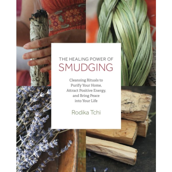 Healing Power of Smudging 9781612437606