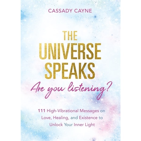 The Universe Speaks, Are You Listening? 9781788173759