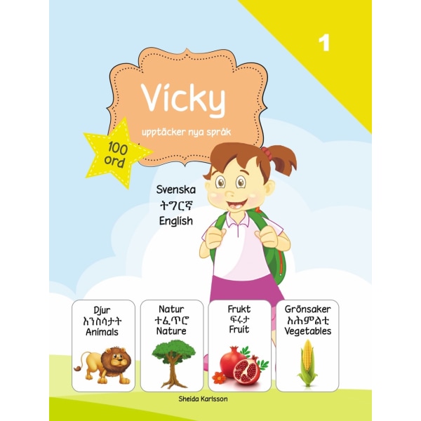Vicky upptäcker nya språk 1 - Tigrinja 9789198558364