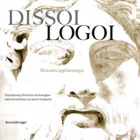 Dissoi logoi : motsatta uppfattningar 9789186093228