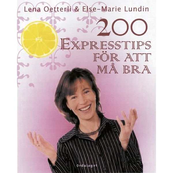 200 expresstips för att må bra 9789185465293