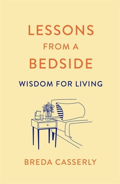 Lessons from a Bedside 9781529341997