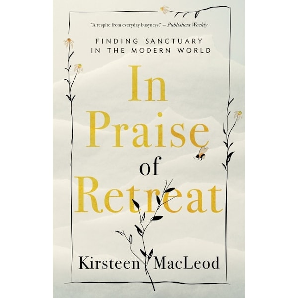 In Praise of Retreat 9781770414730