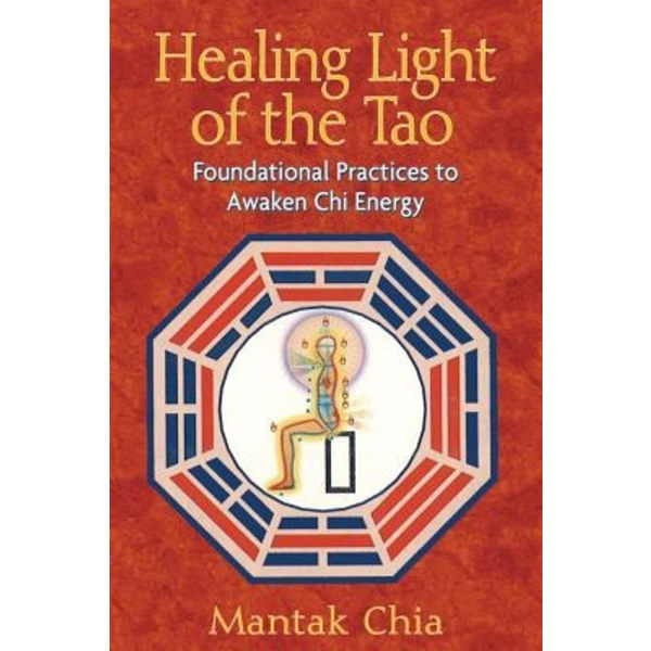 Healing light of the tao 9781594771132