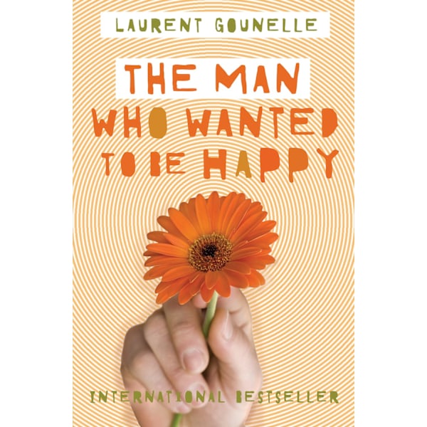 The Man Who Wanted to Be Happy 9781848508576