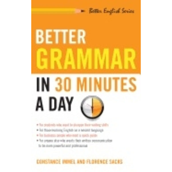 Better Grammar In 30 Minutes A Day 9781564142047