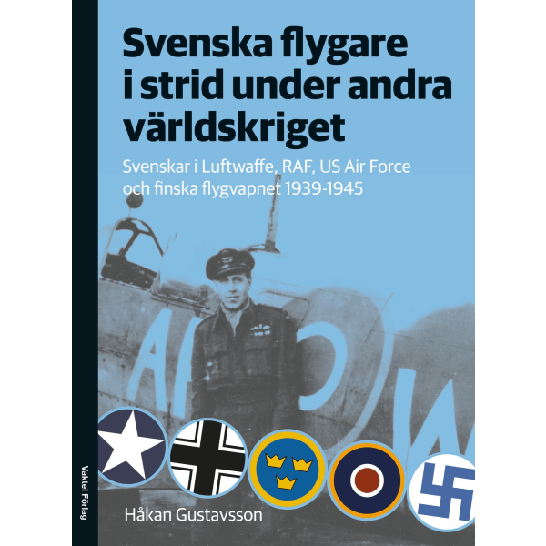 Svenska flygare i strid under andra världskriget 9789188441201