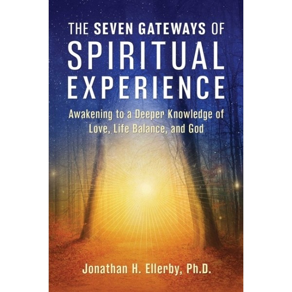 Seven Gateways Of Spiritual Experience 9781644118863