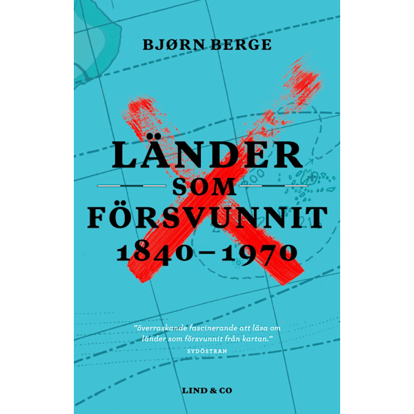 Länder som försvunnit 1840-1970 9789180186629