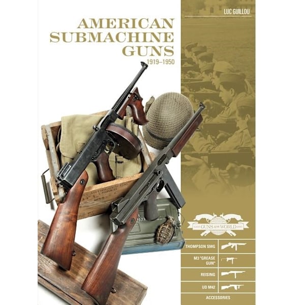 American submachine guns 19191950 9780764354847