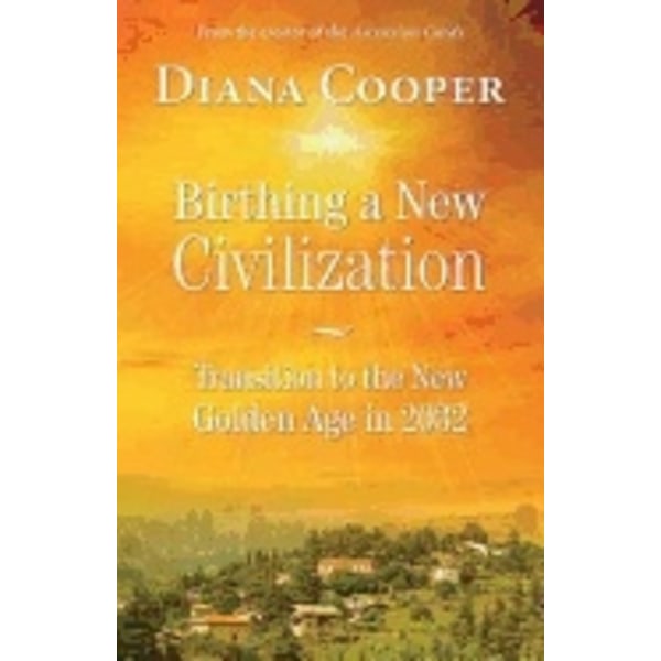 Birthing a new civilization 9781844096336