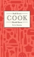 Stuff every cook should know 9781594749360