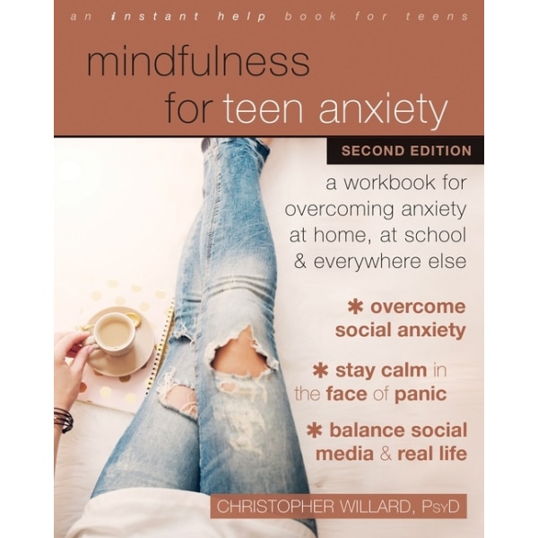 Mindfulness For Teen Anxiety 9781684035755