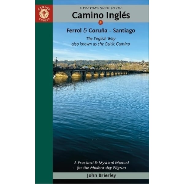 A Pilgrim's Guide to the Camino IngléS 9781912216369