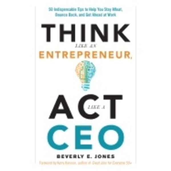 Think Like An Entrepreneur, Act Like A Ceo 9781632650177