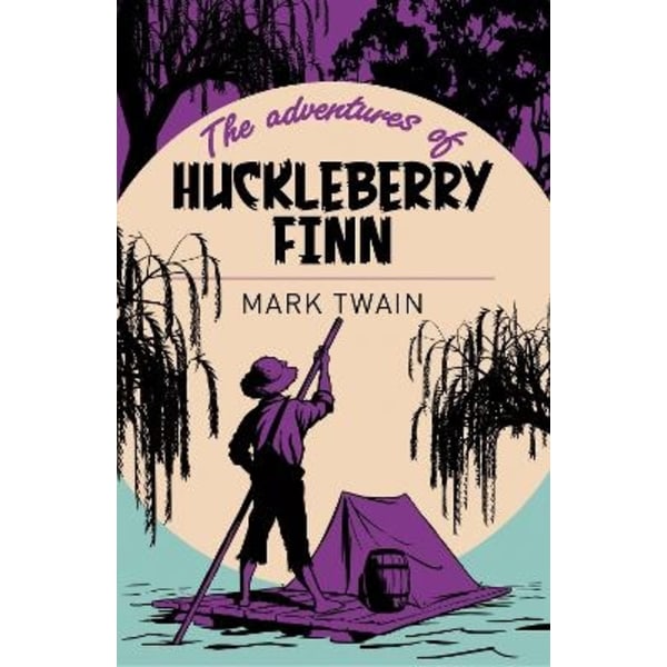 The Adventures of Huckleberry Finn 9781785996245