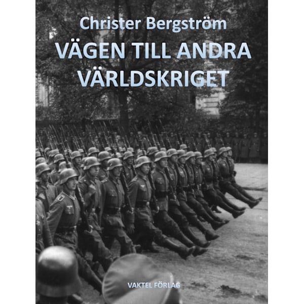 Vägen till andra världskriget 9789188441522