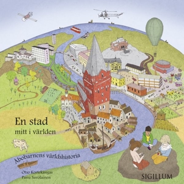 En stad mitt i världen : Åbobarnens världshistoria 9789527220085