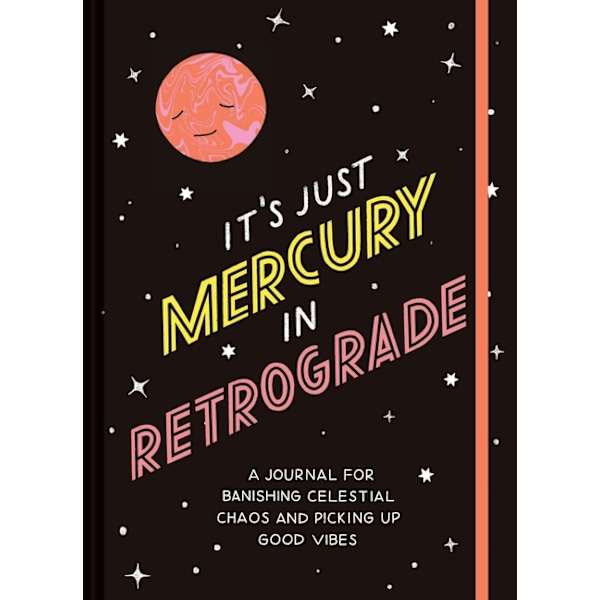 It's Just Mercury in Retrograde 9781797200712