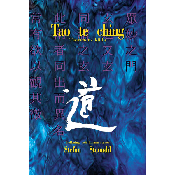 Tao te ching : taoismens källa 9789178940547