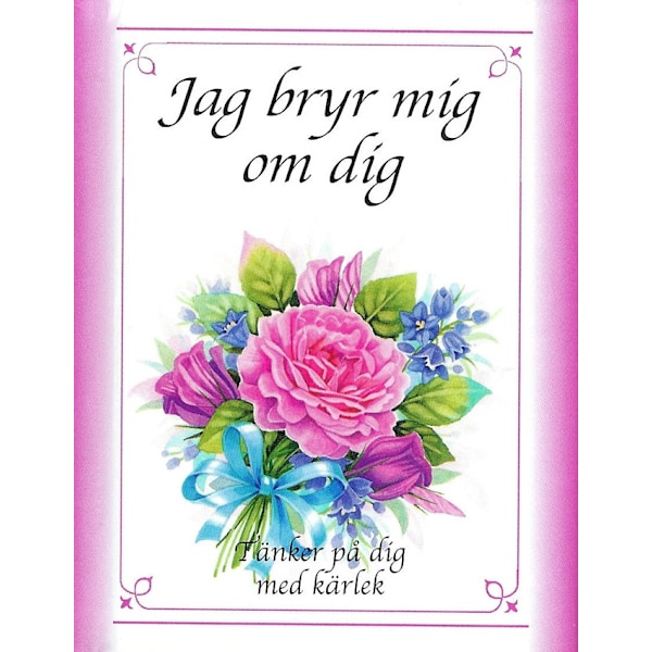 Jag bryr mig om dig : tänker på dig med kärlek 9789179992675