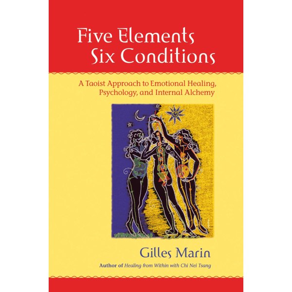 Five Elements, Six Conditions 9781556435935