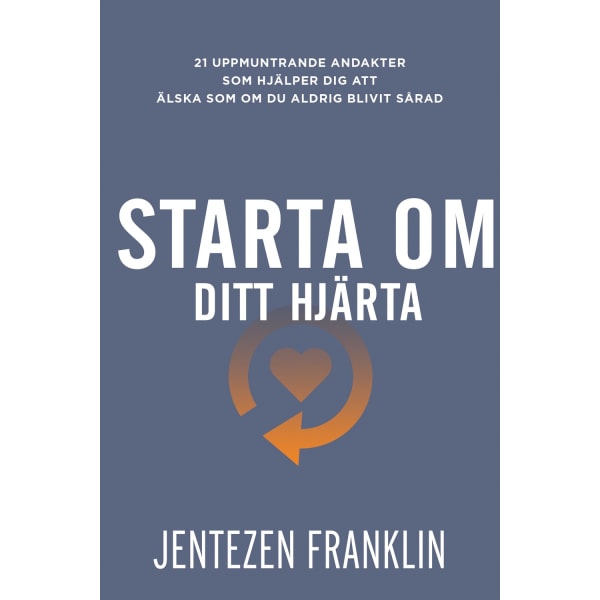 Starta om ditt hjärta 9789188430991