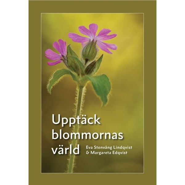 Upptäck blommornas värld 9789198052671